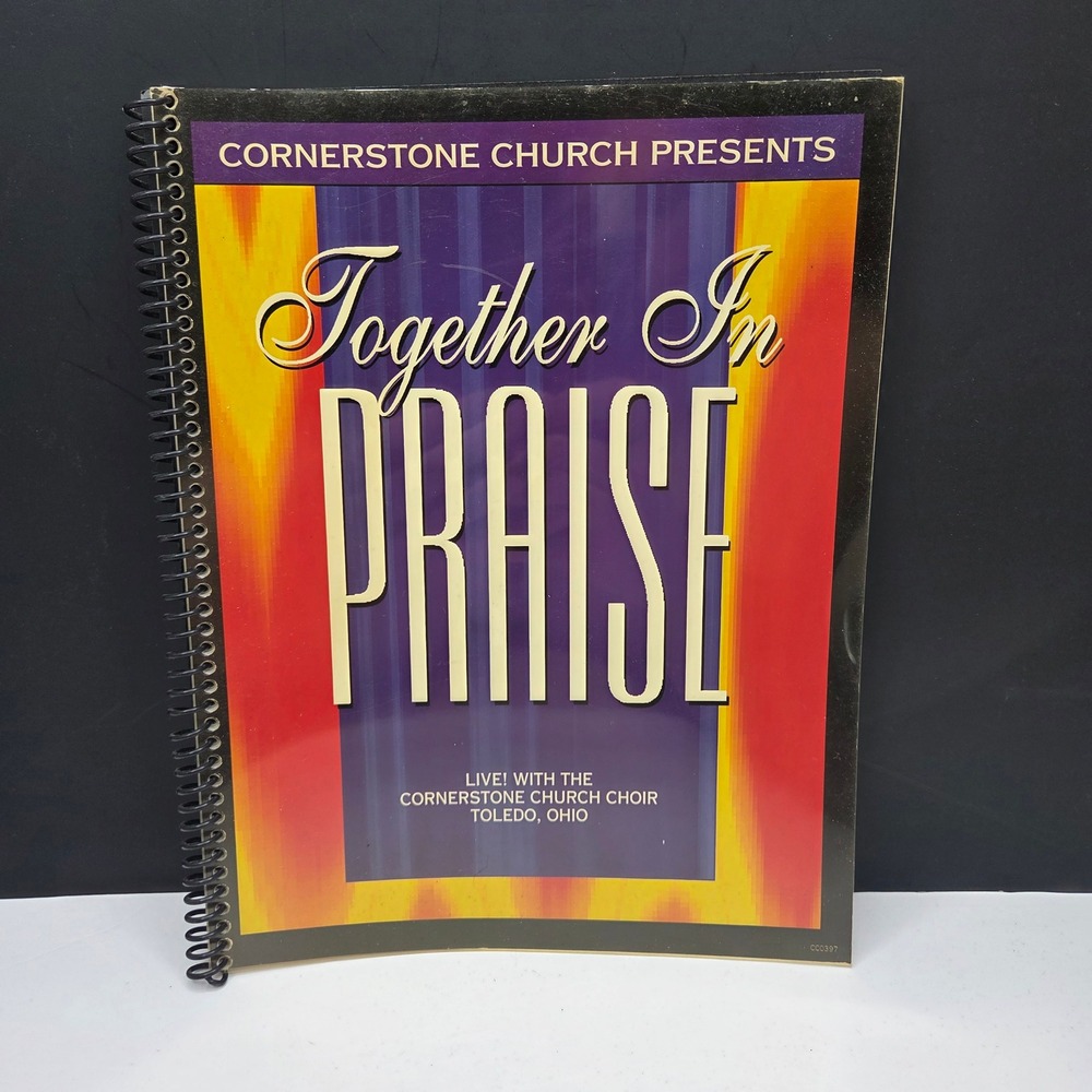 Cornerstone Church Together In Praise Songbook 1995 Lyrics Chord Charts Choir